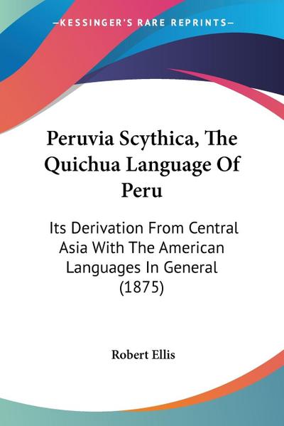 Peruvia Scythica, The Quichua Language Of Peru