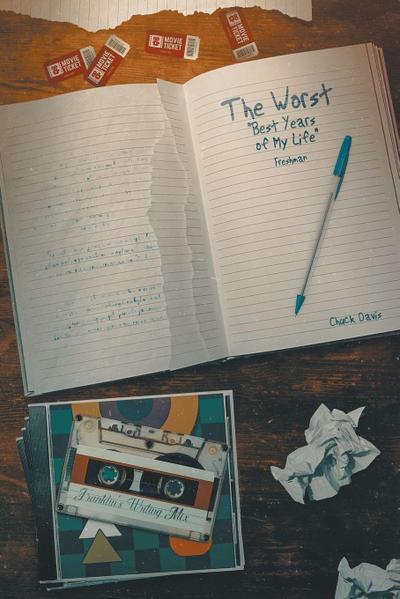 The "Worst" Best Years Of My Life