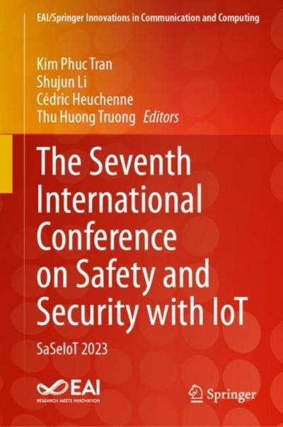 The Seventh International Conference on Safety and Security with IoT