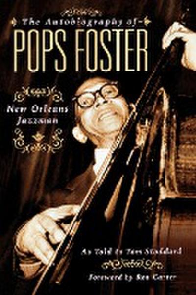 The Autobiography of Pops Foster