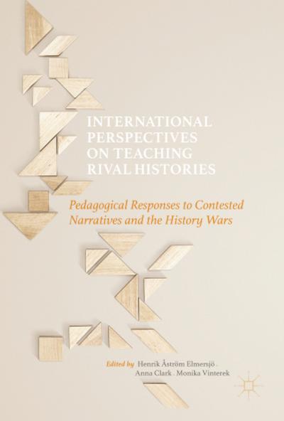International Perspectives on Teaching Rival Histories
