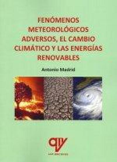 Fenómenos meteorológicos adversos, cambio climático y energías renovables