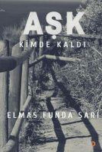 Ask Kimde Kaldi