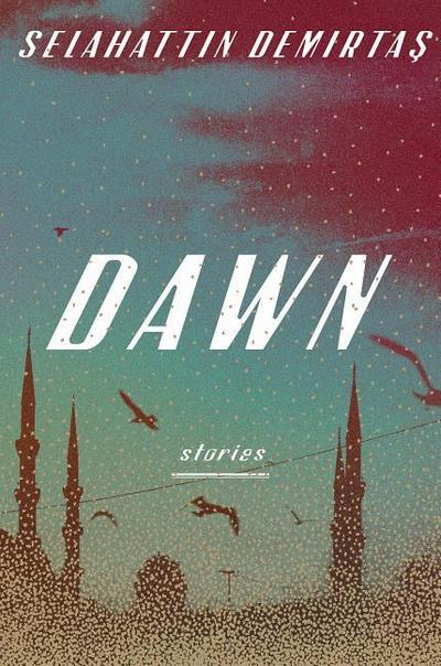 Dawn: Stories