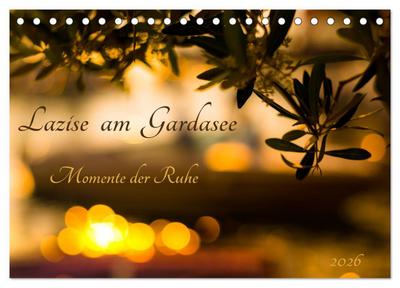 Lazise am Gardasee - Momente der Ruhe (Tischkalender 2026 DIN A5 quer), CALVENDO Monatskalender