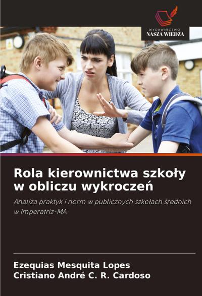 Rola kierownictwa szko¿y w obliczu wykrocze¿