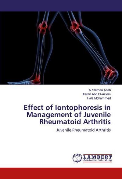 Effect of Iontophoresis in Management of Juvenile Rheumatoid Arthritis