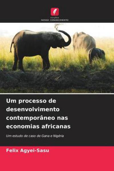 Um processo de desenvolvimento contemporâneo nas economias africanas