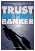 Trust Me, I’m a Banker (Dave Hart 2)