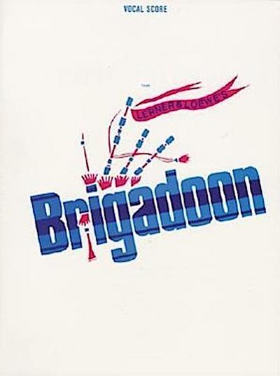 BRIGADOON (VOCAL SCORE)