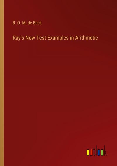 Ray’s New Test Examples in Arithmetic