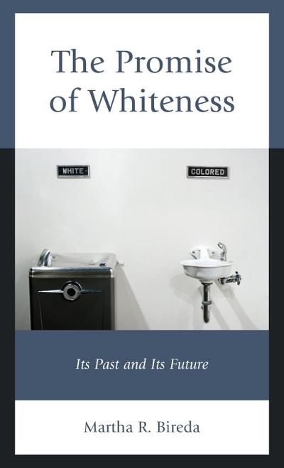 The Promise of Whiteness