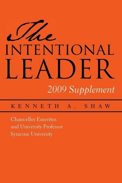 The Intentional Leader: 2009 Supplement