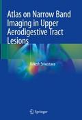 Atlas on Narrow Band Imaging in Upper Aerodigestiv