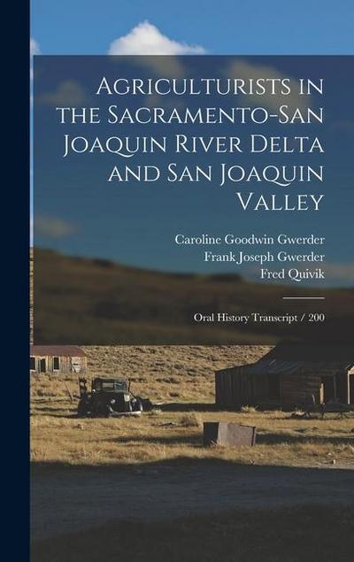Agriculturists in the Sacramento-San Joaquin River Delta and San Joaquin Valley: Oral History Transcript / 200