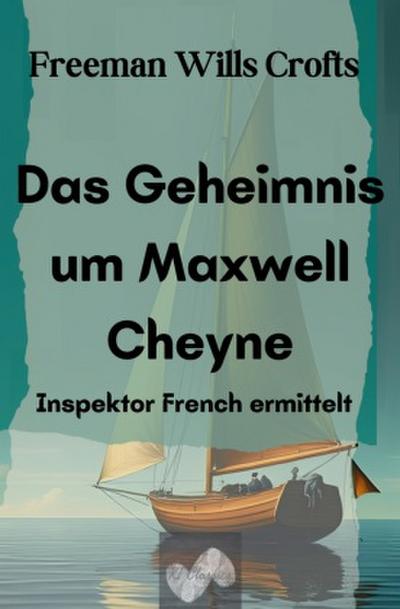 Das Geheimnis um Maxwell Cheyne
