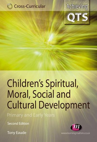 Children’s Spiritual, Moral, Social and Cultural Development