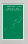 Transformations in the Global Political Economy