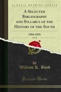 A Selected Bibliography and Syllabus of the History of the South