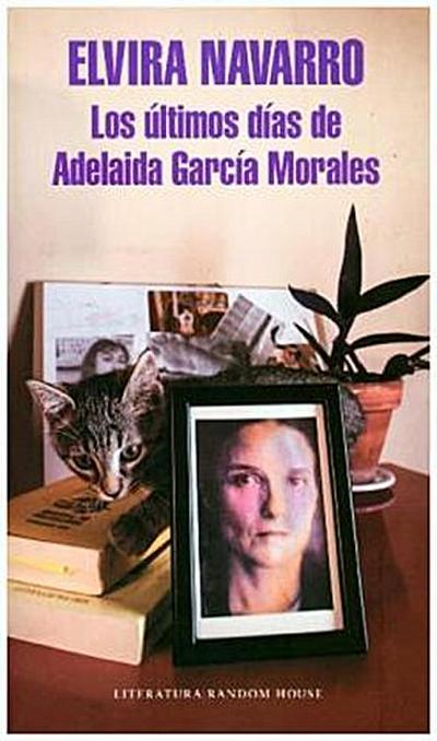 Los últimos días de Adelaida García Morales