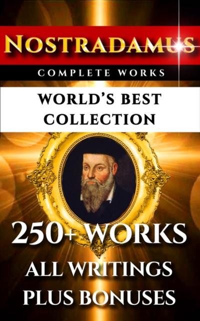 Nostradamus Complete Works – World’s Best Collection