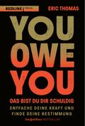 You Owe You - das bist du dir schuldig