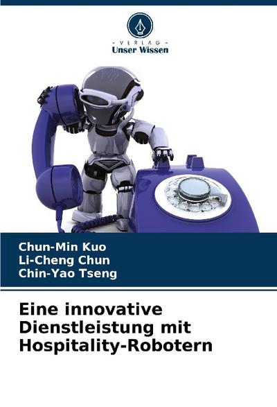 Eine innovative Dienstleistung mit Hospitality-Robotern