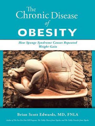 The Chronic Disease of Obesity