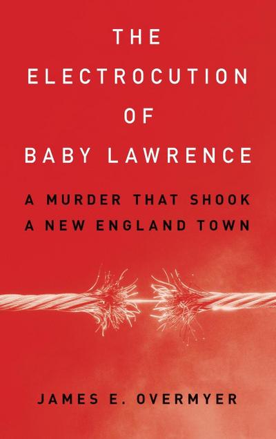 The Electrocution of Baby Lawrence