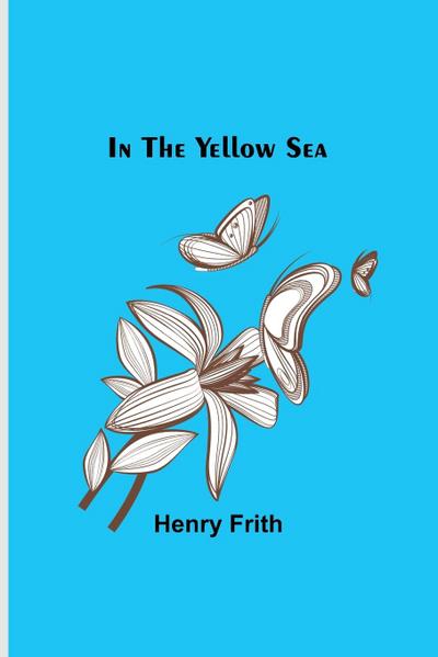 In the Yellow Sea