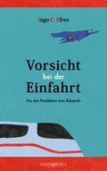 Vorsicht bei der Einfahrt