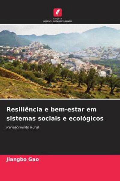 Resiliência e bem-estar em sistemas sociais e ecológicos