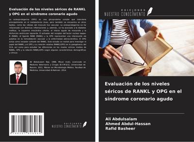 Evaluación de los niveles séricos de RANKL y OPG en el síndrome coronario agudo
