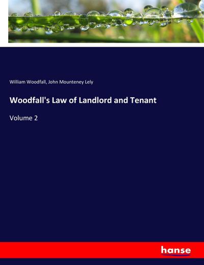 Woodfall’s Law of Landlord and Tenant