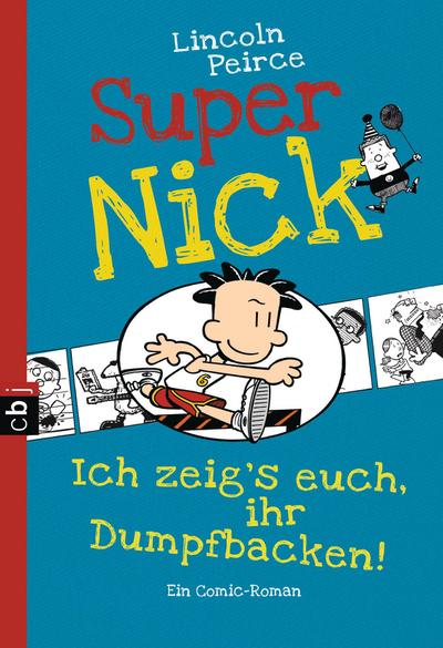 Super Nick - Ich zeig’s euch, ihr Dumpfbacken!