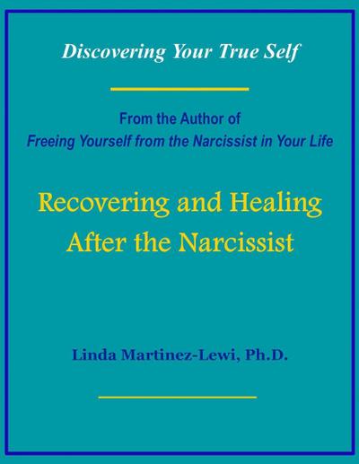 Recovering and Healing After the Narcissist