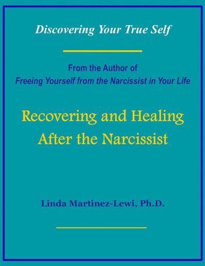 Recovering and Healing After the Narcissist