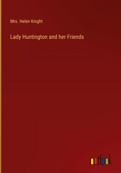 Lady Huntington and her Friends