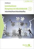 Lernsituationen Kompetenz im Industriebetrieb - Band 1