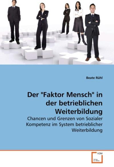 Der "Faktor Mensch" in der betrieblichen Weiterbildung