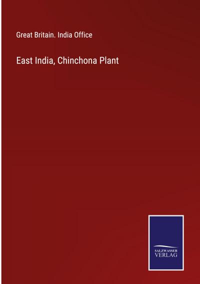 East India, Chinchona Plant