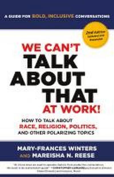 We Can’t Talk about That at Work! Second Edition