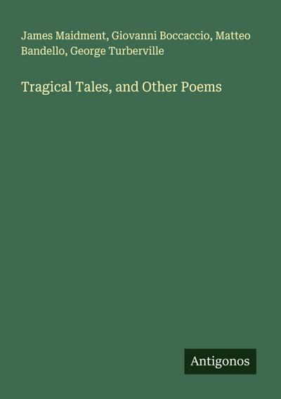 Tragical Tales, and Other Poems