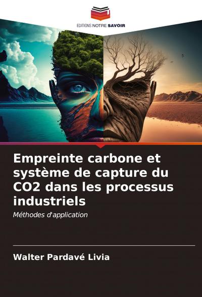 Empreinte carbone et système de capture du CO2 dans les processus industriels