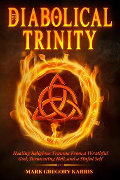 The Diabolical Trinity