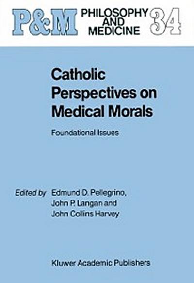 Catholic Perspectives on Medical Morals