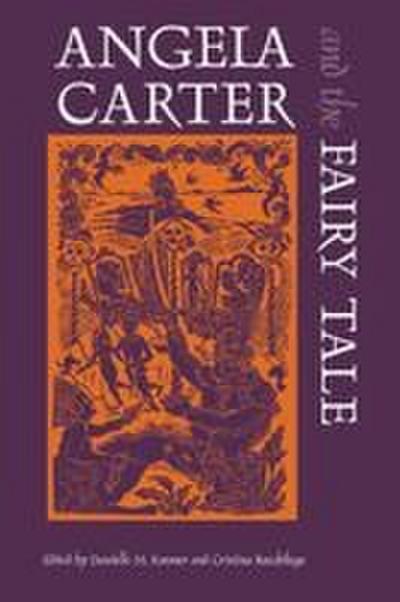 Angela Carter and the Fairy Tale