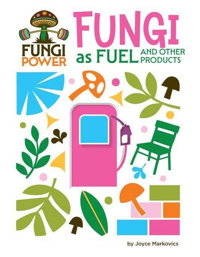 Fungi as Fuel and Other Products
