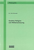 Goethes Religion und Weltanschauung