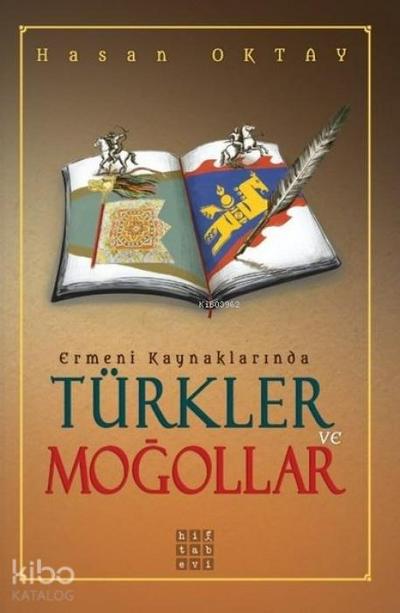 Ermeni Kaynaklarinda Türkler ve Mogollar